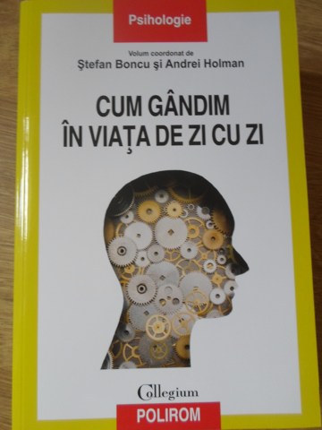 Vezi detalii pentru Cum Gandim In Viata De Zi Cu Zi