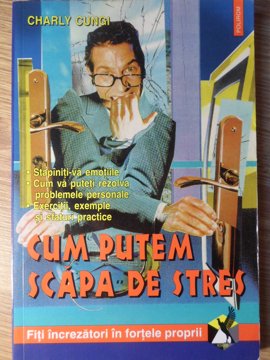 Cum Putem Scapa De Stres