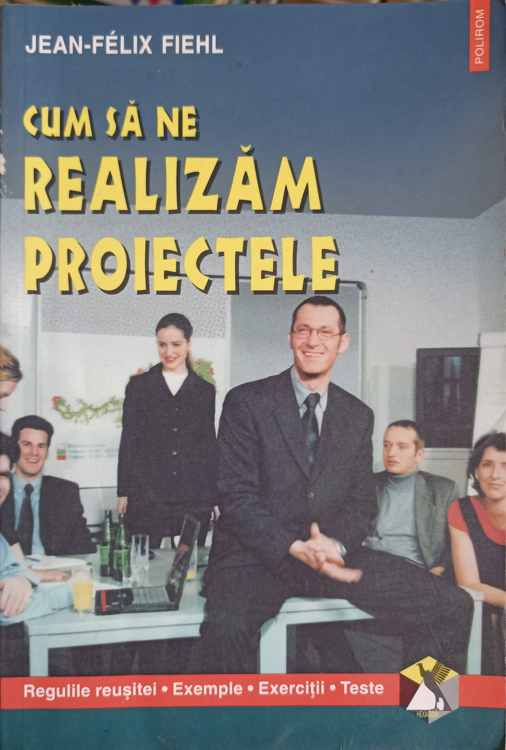 Vezi detalii pentru Cum Sa Ne Realizam Proiectele