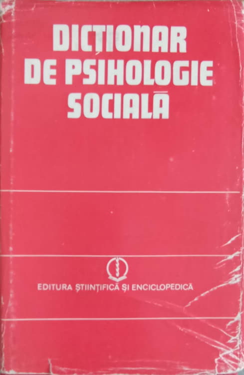 Dictionar De Psihologie Sociala