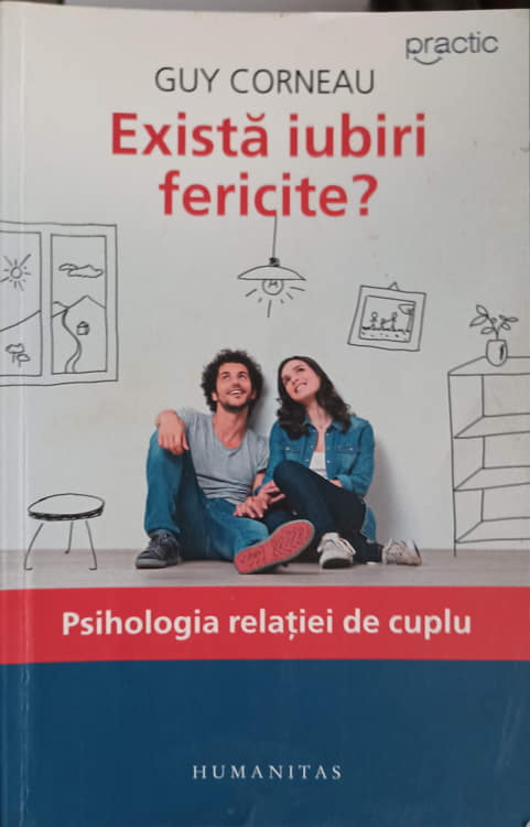 Vezi detalii pentru Exista Iubiri Fericite? Psihologia Relatiei De Cuplu