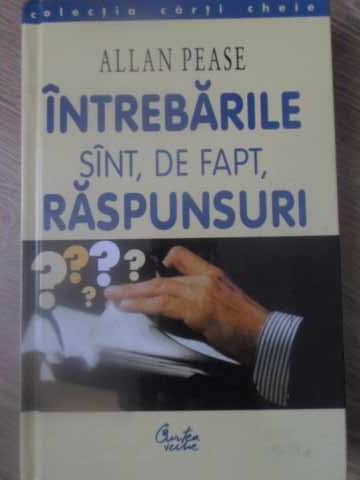 Intrebarile Sint, De Fapt, Raspunsuri