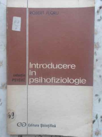 Vezi detalii pentru Introducere In Psihofiziologie