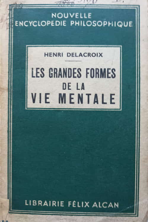 Les Grandes Formes De La Vie Mentale