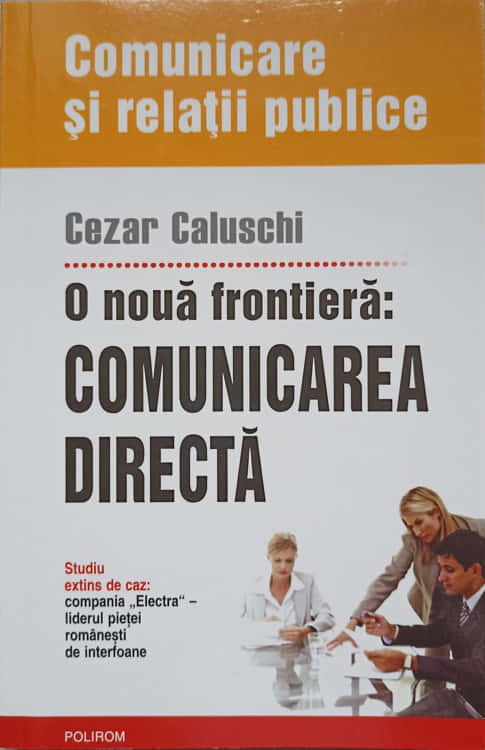 O Noua Frontiera: Comunicarea Directa