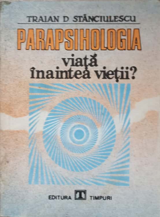 Parapsihologia Viata Inaintea Vietii?