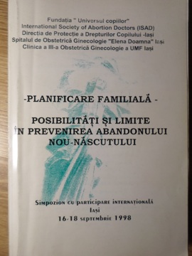 Planificarea Familiala. Posibilitati Si Limite In Prevenirea Abandonului Nou-nascutului