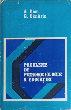 Vezi detalii pentru Probleme De Psihosociologie A Educatiei