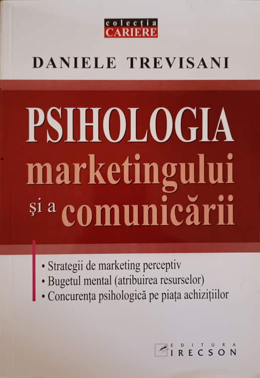 Vezi detalii pentru Psihologia Marketingului Si A Comunicarii