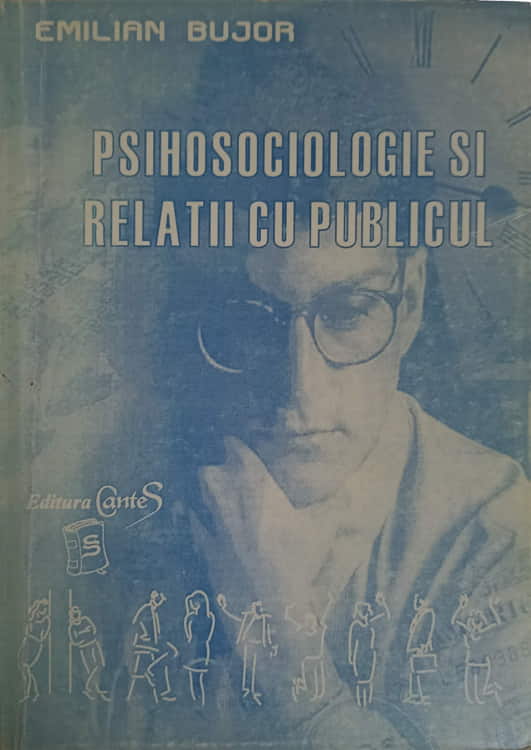 Vezi detalii pentru Psihosociologie Si Relatii Cu Publicul