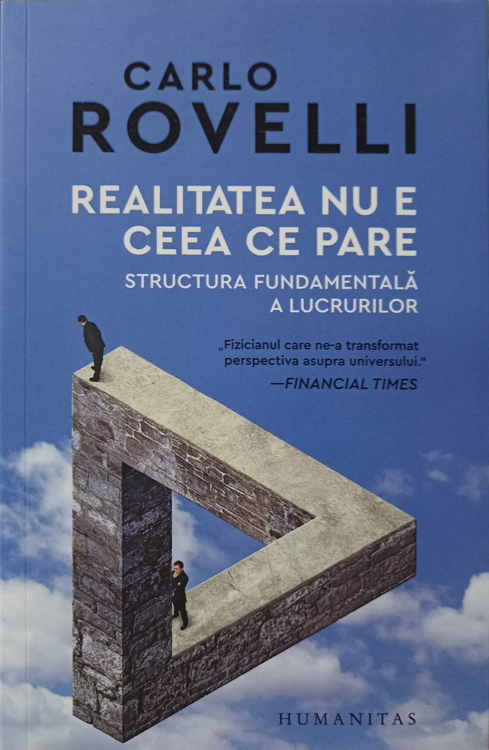 Realitatea Nu E Ceea Ce Pare. Structura Fundamentala A Lucrurilor