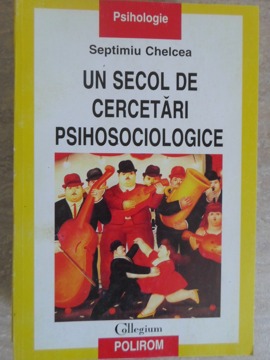 Un Secol De Cercetari Psihosociologice