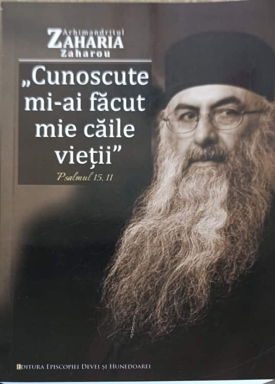 Vezi detalii pentru Cunoscute Mi-ai Facut Mie Caile Vietii: Psalmul 15, 11