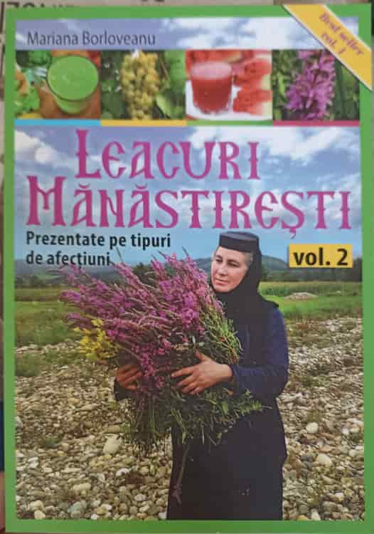 Vezi detalii pentru Leacuri Manastiresti Vol.2 Prezentate Pe Tipuri De Afectiuni