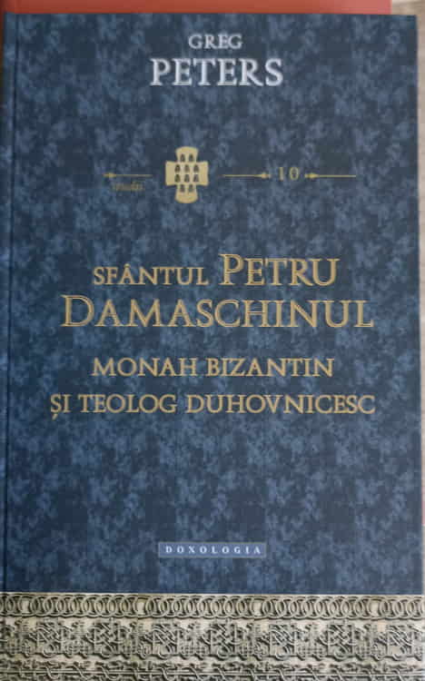 Sfantul Petru Damaschinul, Monah Bizantin Si Teolog Duhovnicesc