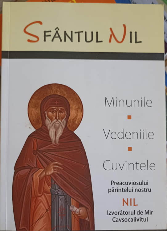 Vezi detalii pentru Sfantul Nil: Minunile, Vedeniile, Cuvintele