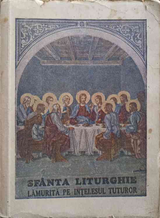 Sfanta Liturghie Lamurita Pe Intelesul Tuturor