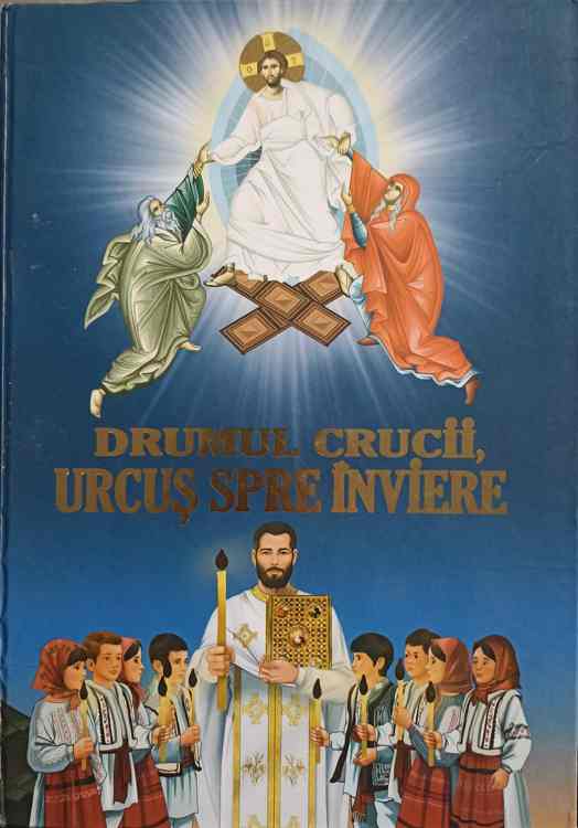 Drumul Crucii, Urcus Spre Inviere