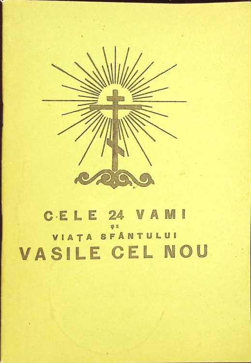 Cele 24 Vami Si Viata Sfantului Vasile Cel Nou