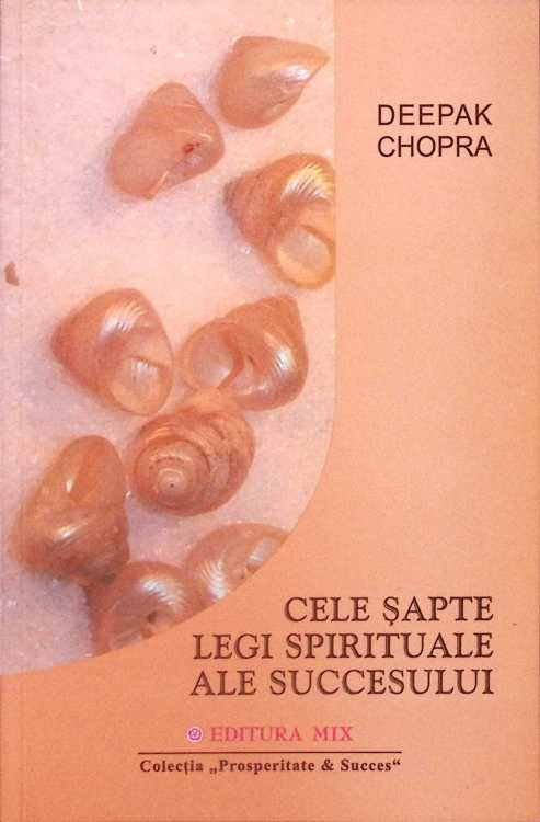 Cele Sapte Legi Spirituale Ale Succesului
