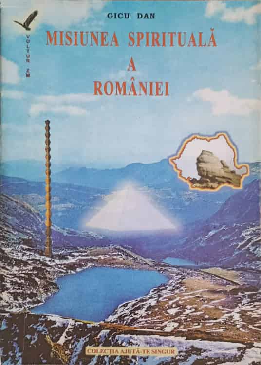 Vezi detalii pentru Misiunea Spirituala A Romaniei