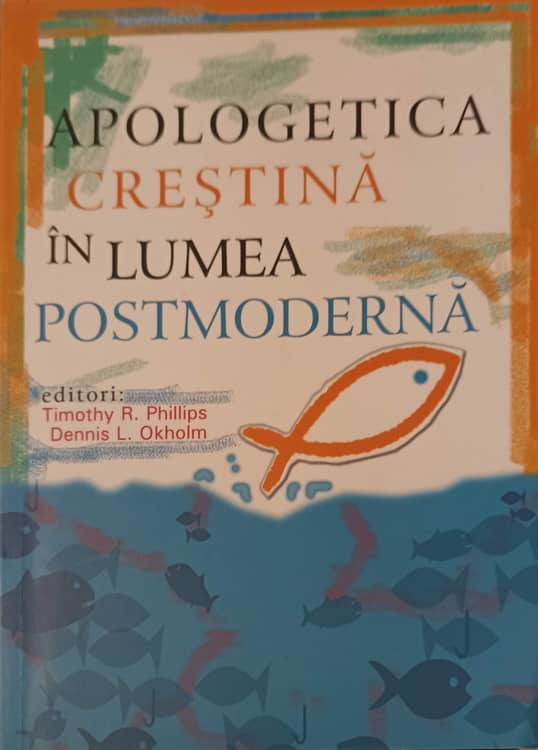 Apologetica Crestina In Lumea Postmoderna