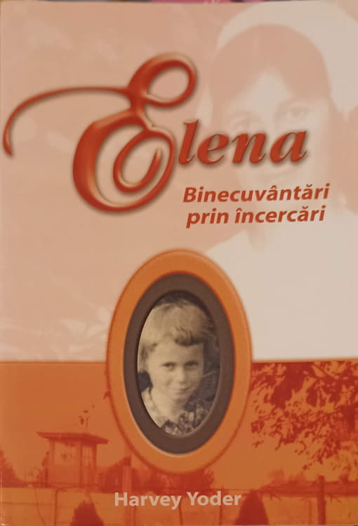 Vezi detalii pentru Elena, Binecuvantari Prin Incercari