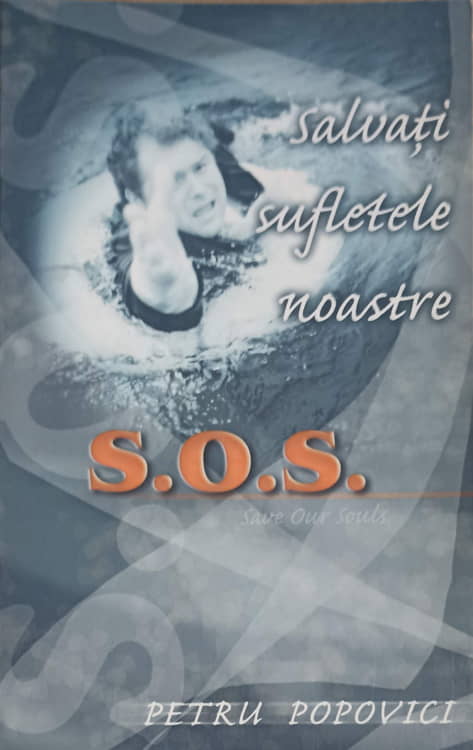 Vezi detalii pentru S.o.s. Salvati Sufletele Noastre