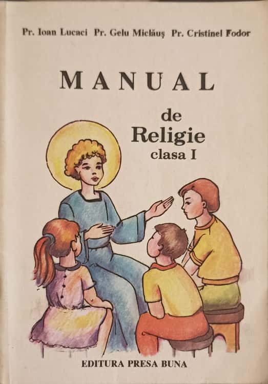 Vezi detalii pentru Manual De Religie Clasa I