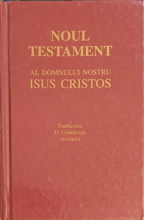 Vezi detalii pentru Noul Testament Al Domnului Nostru Isus Cristos