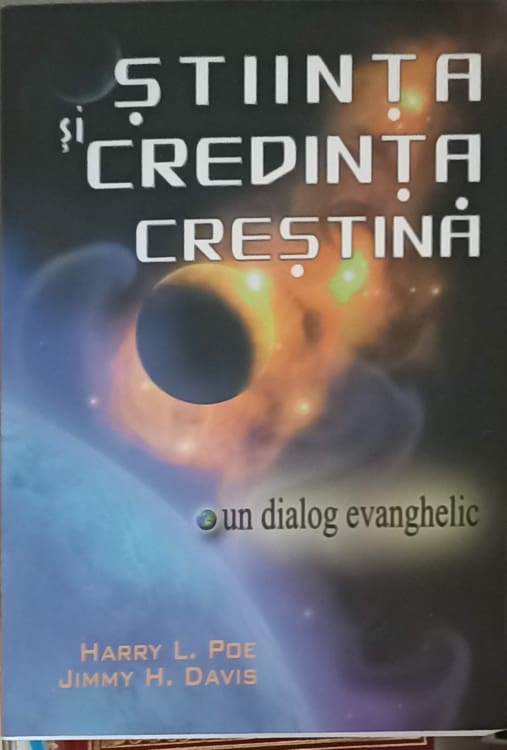 Vezi detalii pentru Stiinta Si Credinta Crestina: Un Dialog Evanghelic