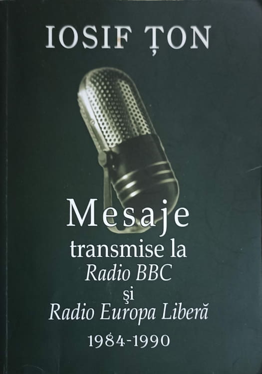 Vezi detalii pentru Mesaje Transmise La Radio Bbc Si Radio Europa Libera 1984-1990