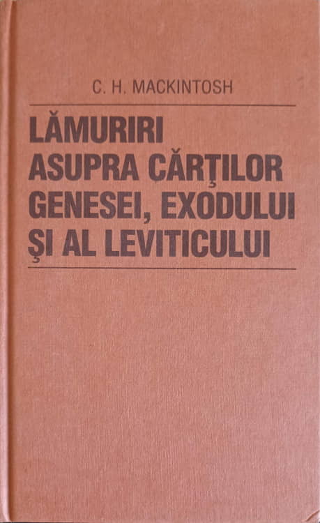 Lamuriri Asupra Cartilor Genesei, Exodului Si Al Leviticului