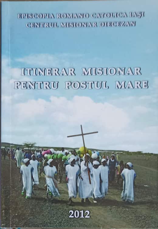 Itinerar Misionar Pentru Postul Mare