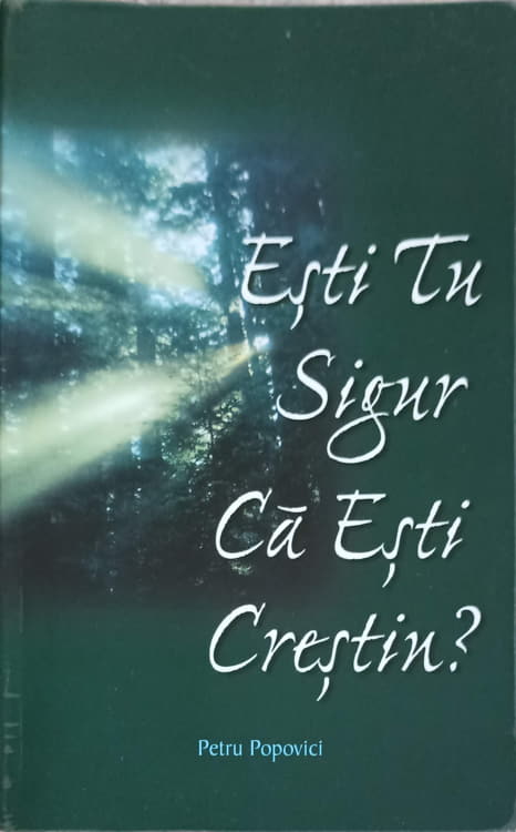 Esti Tu Sigur Ca Esti Crestin?