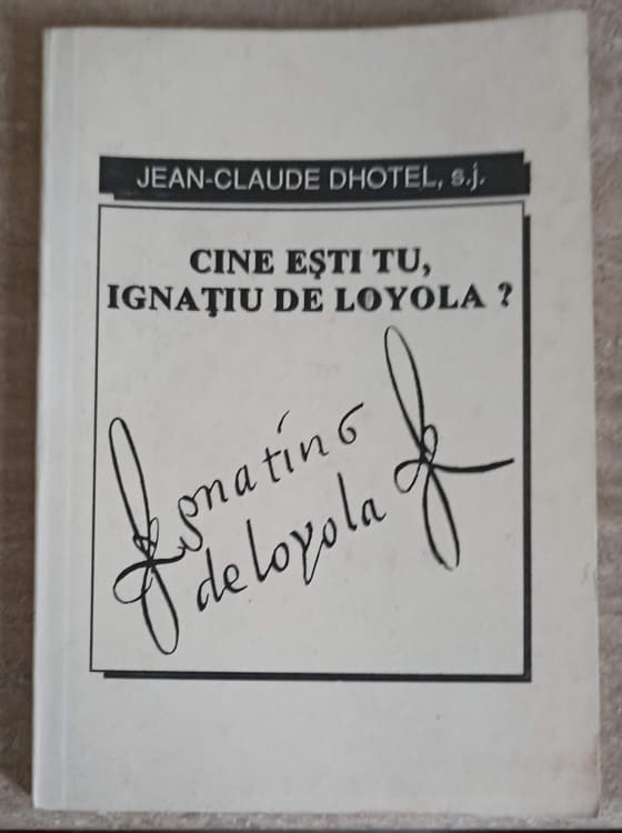 Cine Esti Tu, Ignatiu De Loyola?