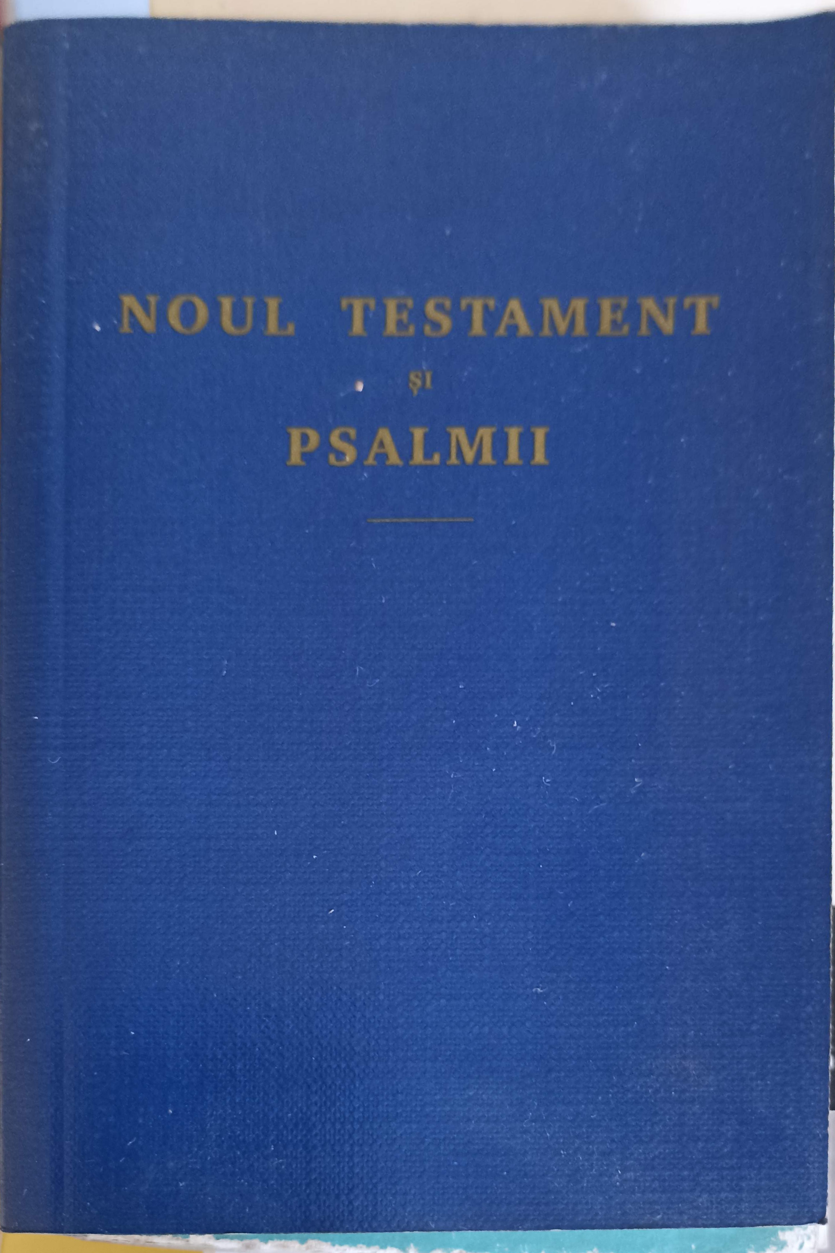 Vezi detalii pentru Noul Testament Si Psalmii