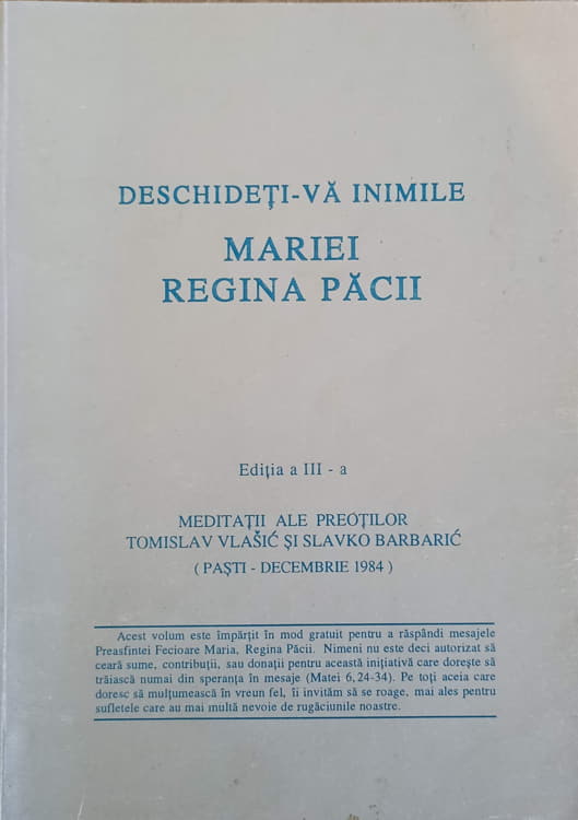 Deschideti-va Inimile Mariei Regina Pacii. Editia A Iii-a