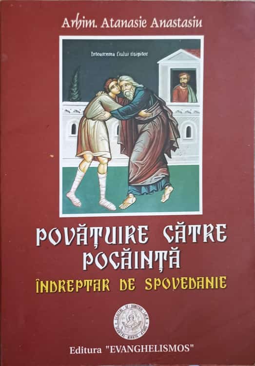 Povatuire Catre Pocainta. Indreptar De Spovedanie