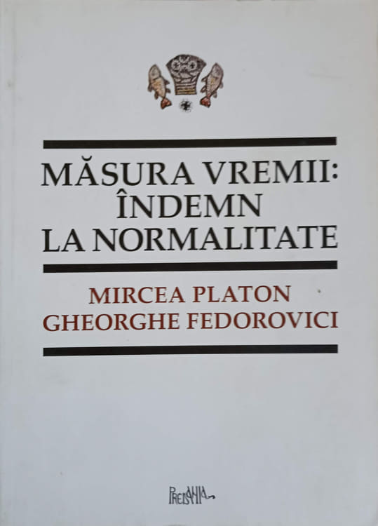 Masura Vremii: Indemn La Normalitate