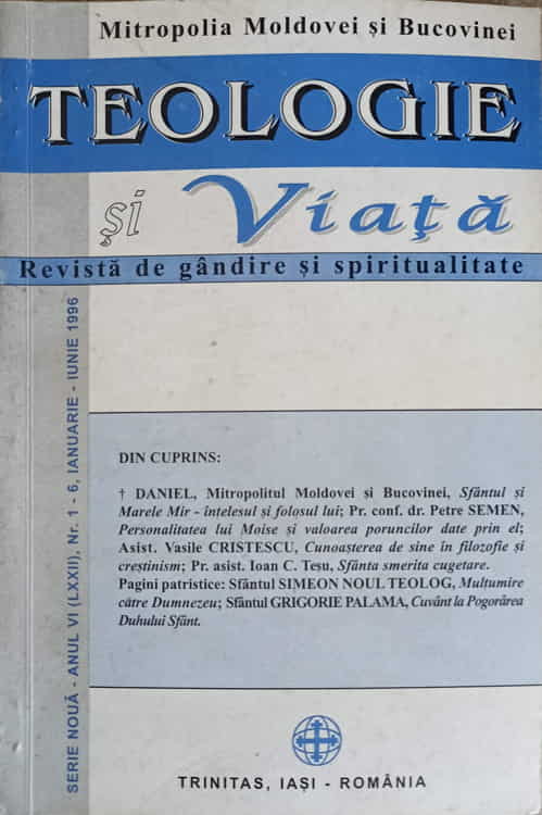 Vezi detalii pentru Teologie Si Viata. Revista De Gandire Si Spiritualitate Crestina Nr.1-6, Ianuarie-iunie 1996