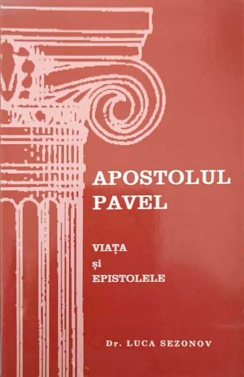 Apostolul Pavel, Viata Si Epistolele