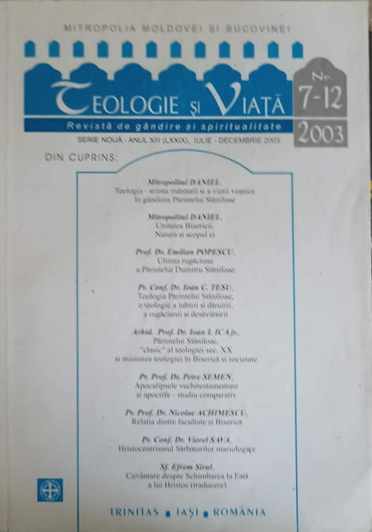 Vezi detalii pentru Teologie Si Viata. Revista De Gandire Si Spiritualitate Nr.7-12/2003