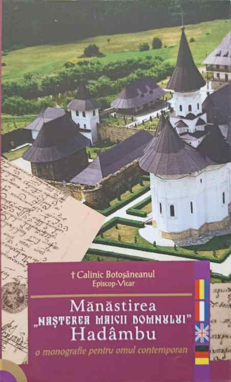 Vezi detalii pentru Manastirea Nasterea Maicii Domnului, Hadambu. O Monografie Pentru Omul Contemporan