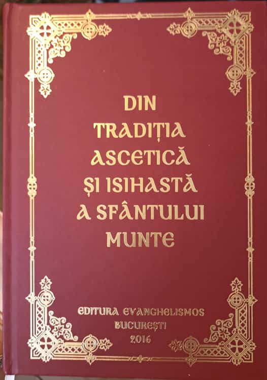 Din Traditia Ascetica Si Isihasta A Sfantului Munte