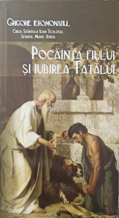 Pocainta Fiului Si Iubirea Tatalui