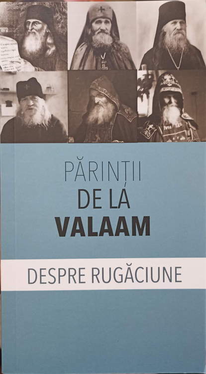 Parintii De La Valaam Despre Rugaciune