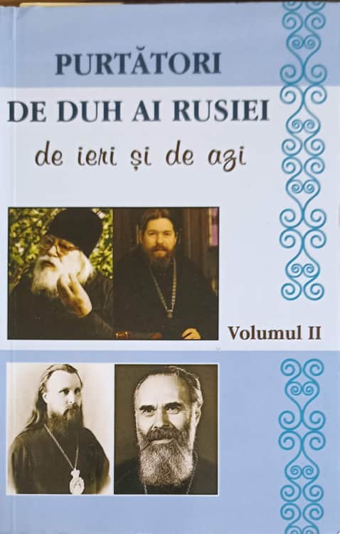 Vezi detalii pentru Purtatori De Duh Ai Rusiei De Ieri Si De Azi Vol.2