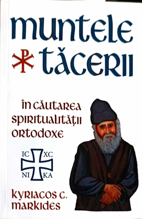 Muntele Tacerii. In Cautarea Spiritualitatii Ortodoxe