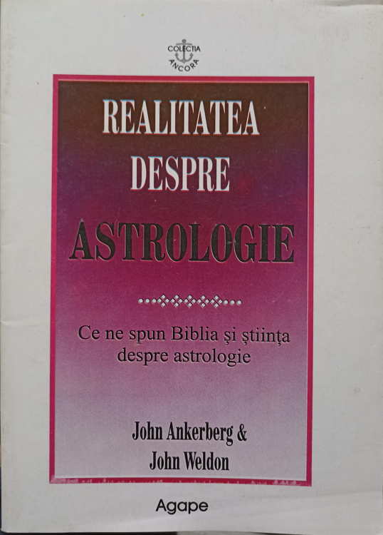 Vezi detalii pentru Realitatea Despre Astrologie. Ce Ne Spune Biblia Si Stiinta Despre Astrologie